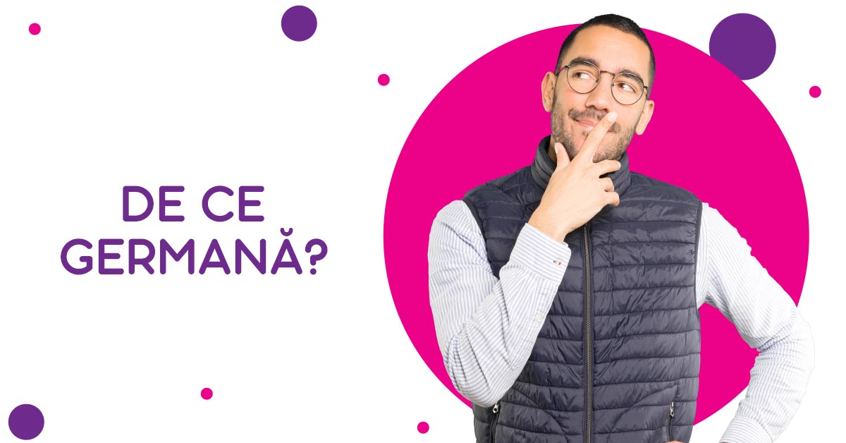 De ce germană?